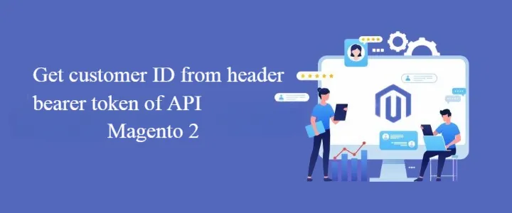 How to get customer id from header bearer token of API in Magento 2?